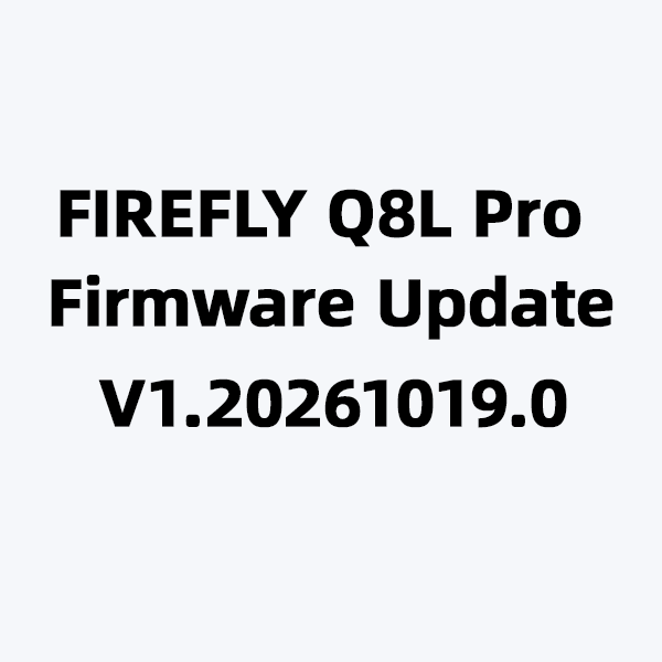 FIREFLY Q8L and Q8L Pro Update